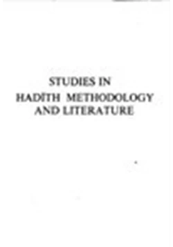 كتاب STUDIES IN HADITH METHODOLOGY AND LITERATURE pdf