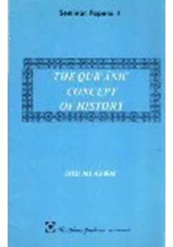 كتاب THE QUR ANIC CONCEPT OF HISTORY pdf